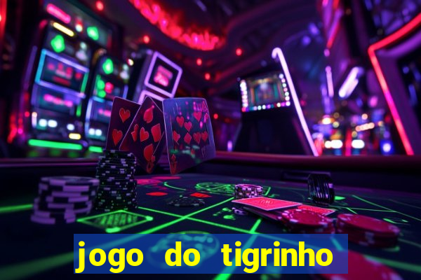 jogo do tigrinho deposito minimo 1 real